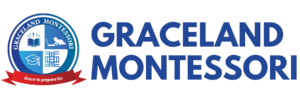 Graceland Montessori – Grace to prepare for Excellence