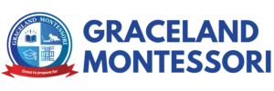 Graceland Montessori – Grace to prepare for Excellence